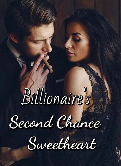 Read Remarriage: His <strong>Billionaire</strong> Ex-wife PDF by H. . A second chance with my billionaire love chapter 12